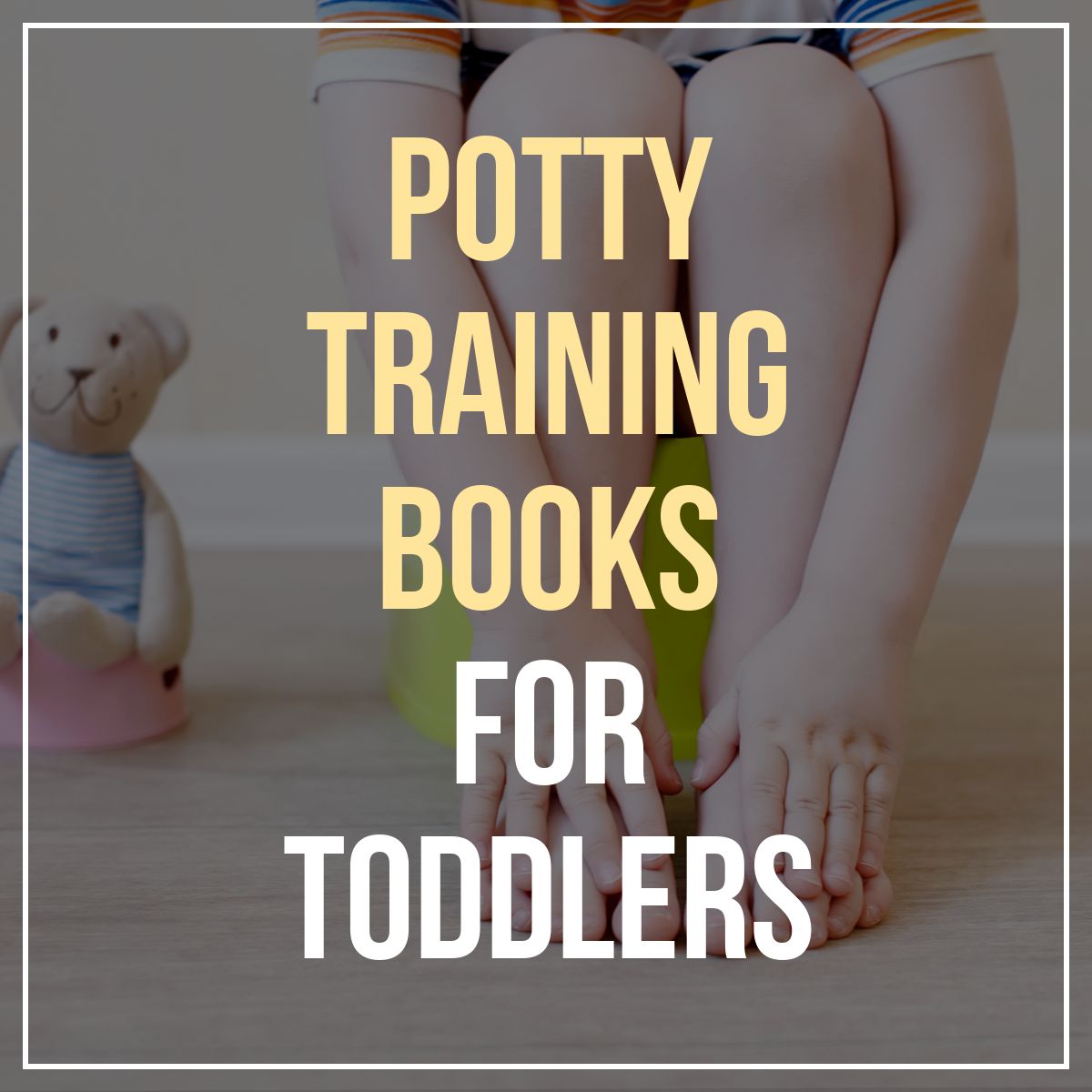 Potty Training Books For Toddlers